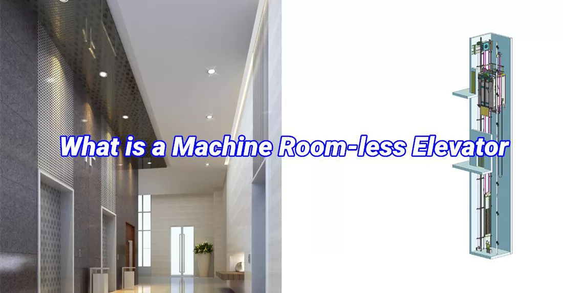 What is a Machine Room-less Elevator